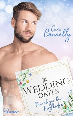 The Wedding Dates - Beinah gar kein Herzklopfen (eBook, ePUB) - Connelly, Cara