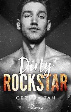 Dirty Rockstar (eBook, ePUB) - Tan, Cecilia