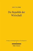 Die Republik der Wirtschaft (eBook, PDF)