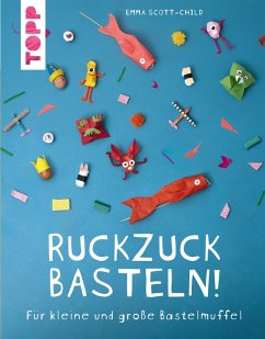 Ruckzuck Basteln! (eBook, PDF) - Scott-Child, Emma