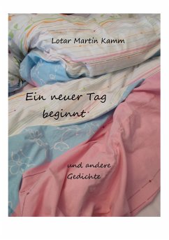 Ein neuer Tag beginnt (eBook, ePUB) - Kamm, Lotar Martin