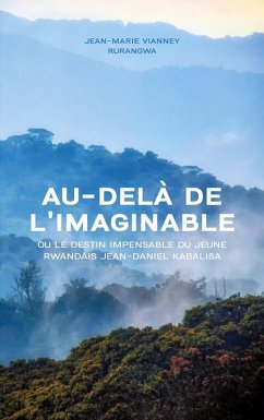 Au-delà de l'imaginable (eBook, ePUB) - Rurangwa, Jean-Marie Vianney