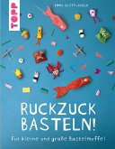 Ruckzuck Basteln! (eBook, ePUB)