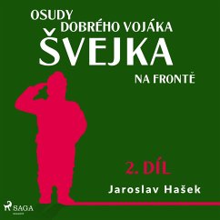 Osudy dobrého vojáka Švejka – Na frontě (2. díl) (MP3-Download) - Hašek, Jaroslav