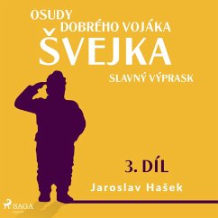 Osudy dobrého vojáka Švejka – Slavný výprask (3. díl) (MP3-Download) - Hašek, Jaroslav