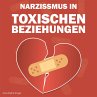 Narzissmus in toxischen Beziehungen... - Bild 1
