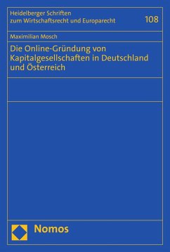 Die Online-Gründung von Kapitalgesellschaften in Deutschland und Österreich (eBook, PDF) - Mosch, Maximilian