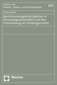 Beschlussmängelstreitigkeiten in Personengesellschaften und ihre Entscheidung vor Schiedsgerichten (eBook, PDF) - Sondhof, Fabia