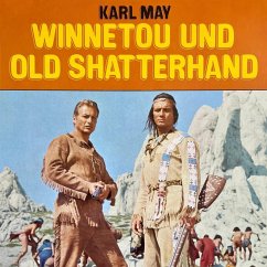 Winnetou und Old Shatterhand (MP3-Download) - May, Karl; Straass, Frank