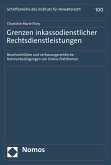 Grenzen inkassodienstlicher Rechtsdienstleistungen (eBook, PDF) Grenzen inkassodienstlicher Rechtsdienstleistungen (eBook, PDF)