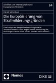 Die Europäisierung von Strafmilderungsgründen (eBook, PDF)