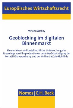 Geoblocking im digitalen Binnenmarkt (eBook, PDF) - Martiny, Miriam