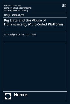Big Data and the Abuse of Dominance by Multi-Sided Platforms (eBook, PDF) - Cyriac, Noby Thomas