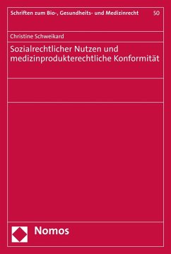 Sozialrechtlicher Nutzen und medizinprodukterechtliche Konformität (eBook, PDF) - Schweikard, Christine