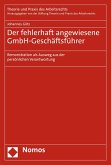 Der fehlerhaft angewiesene GmbH-Geschäftsführer (eBook, PDF)