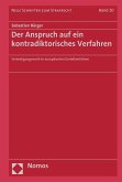 Der Anspruch auf ein kontradiktorisches Verfahren (eBook, PDF)