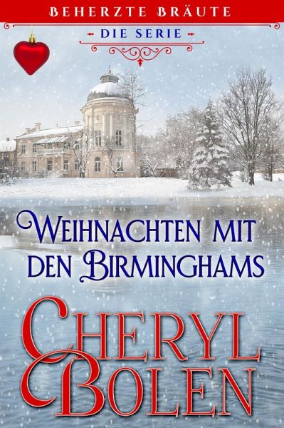 Weihnachten mit den Birminghams (Beherzte Bräute, #5) (eBook, ePUB)