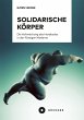 Solidarische Körper (eBook, ePUB) - Bild 1