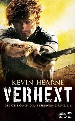 Verhext / Die Chronik des Eisernen Druiden Bd.2  - Hearne, Kevin