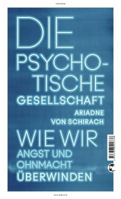Die psychotische Gesellschaft (Mängelexemplar) - Schirach, Ariadne von