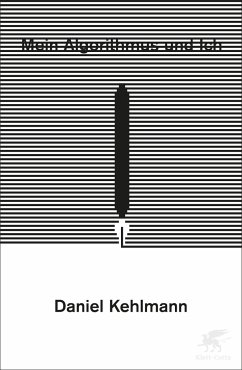 Mein Algorithmus und Ich (Mängelexemplar) - Kehlmann, Daniel