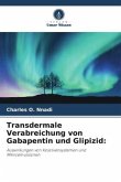Transdermale Verabreichung von Gabapentin und Glipizid:
