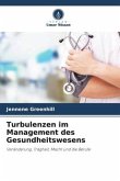 Turbulenzen im Management des Gesundheitswesens