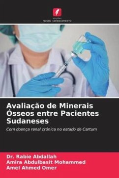 Avaliação de Minerais Ósseos entre Pacientes Sudaneses - Abdallah, Dr. Rabie;Abdulbasit Mohammed, Amira;Ahmed Omer, Amel