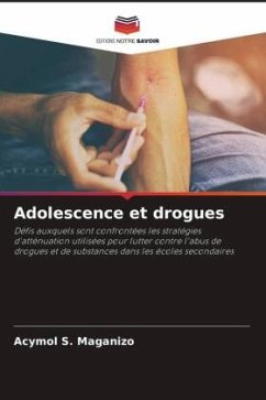 Adolescence et drogues - Maganizo, Acymol S.;Mwale, Marisen