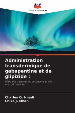 Administration transdermique de gabapentine et de glipizide : - Nnadi, Charles O.;Mbah, Chika J.
