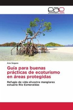 Guía para buenas prácticas de ecoturismo en áreas protegidas