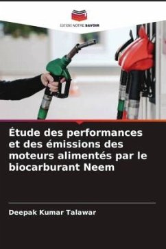 Étude des performances et des émissions des moteurs alimentés par le biocarburant Neem - Talawar, Deepak Kumar