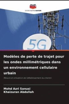 Modèles de perte de trajet pour les ondes millimétriques dans un environnement cellulaire urbain - Sanusi, Mohd Azri;Abdullah, Khaizuran