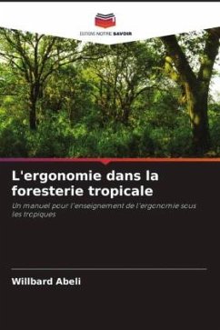 Cover L'ergonomie dans la foresterie tropicale