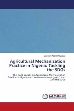 Agricultural Mechanization Practice in Nigeria: Tackling the SDGs - Oyelade, Opeyemi Adeniyi
