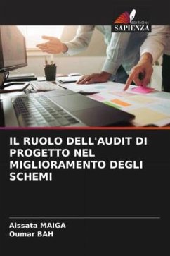 IL RUOLO DELL'AUDIT DI PROGETTO NEL MIGLIORAMENTO DEGLI SCHEMI - Maiga, Aïssata;Bah, Oumar