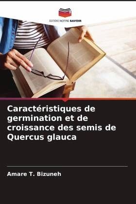 Caractéristiques de germination et de croissance des semis de Quercus glauca