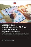 L'impact des investissements ERP sur la performance organisationnelle