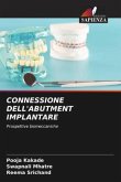 CONNESSIONE DELL'ABUTMENT IMPLANTARE