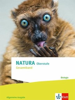 Natura Biologie Gesamtband. Schulbuch Klassen 10-12 (G8), Klassen 11-13 (G9). Allgemeine Ausgabe Oberstufe