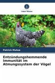 Entzündungshemmende Immunität im Atmungssystem der Vögel