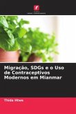 Migração, SDGs e o Uso de Contraceptivos Modernos em Mianmar