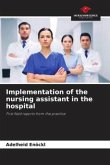 Implementation of the nursing assistant in the hospital