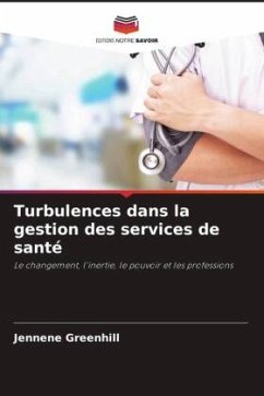 Turbulences dans la gestion des services de santé - Greenhill, Jennene