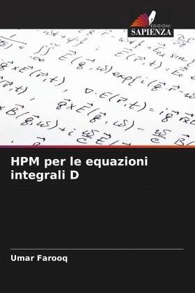 HPM per le equazioni integrali D HPM per le equazioni integrali D