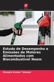 Estudo de Desempenho e Emissões de Motores Alimentados com Biocombustível Neem