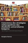 Conscience des stratégies métacognitives des étudiants universitaires bulgares
