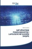 NJË VËSHTRIM PSIKOLINGUISTIK I LAPSUSEVE NË GJUHËN SHQIPE