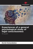 Experiences of a general psychological study of legal consciousness