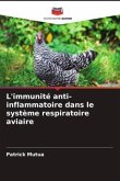L'immunité anti-inflammatoire dans le système respiratoire aviaire